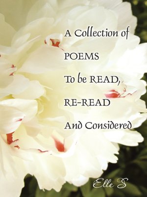 cover image of A Collection of Poems To be Read, Re-Read And Considered